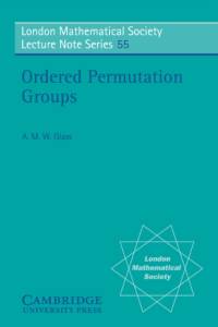 Ordered Permutation Groups av A. M. W. Glass