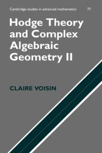 Hodge Theory and Complex Algebraic Geometry II: Volume 2 av Claire (Universite de Paris VI (Pierre et Marie Curie)) Voisin