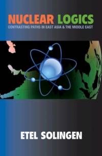 Nuclear Logics av Etel Solingen
