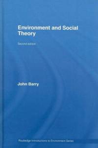 Environment and Social Theory av John (Queens University Belfast Barry