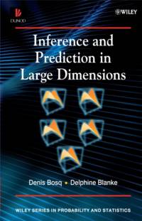 Inference and Prediction in Large Dimensions av Denis (University Paris 6) Bosq