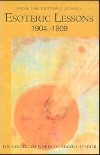 Esoteric Lessons av Rudolf Steiner