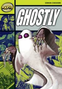 Rapid Reading: Ghostly? (Stage 6, Level 6A) av Simon Cheshire