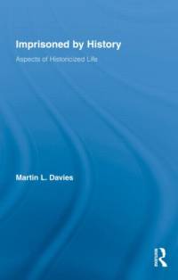 Imprisoned by History av Martin L. (University of Leicester Davies