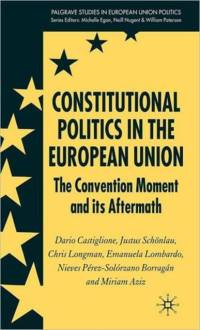Constitutional Politics in the European Union av J. Schoenlau