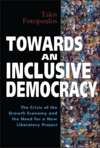 Towards an Inclusive Democracy av Takis Fotopoulos