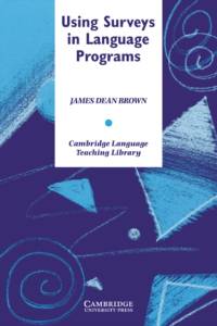 Using Surveys in Language Programs av James Dean (University of Hawaii Brown