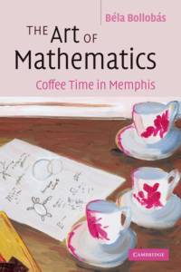 The Art of Mathematics av Bela (Trinity College Bollobas