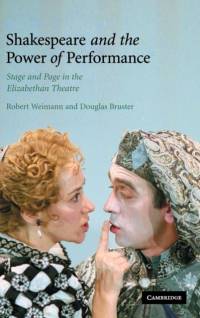 Shakespeare and the Power of Performance av Robert (University of California Weimann