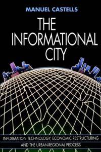The Informational City av Manuel (University of California Castells