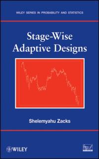 Stage-Wise Adaptive Designs av Shelemyahu (Binghamton University) Zacks