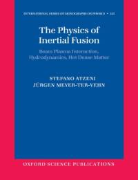The Physics of Inertial Fusion av Stefano ( Atzeni
