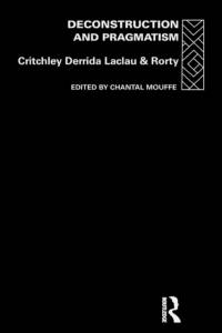 Deconstruction and Pragmatism av Simon Critchley