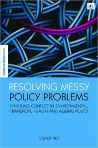 Resolving Messy Policy Problems av Steven Ney