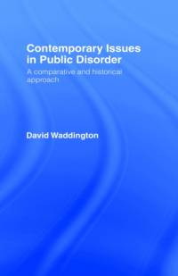 Contemporary Issues in Public Disorder av David Waddington