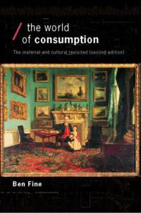 The World of Consumption av Ben (School of Oriental and African Studies Fine