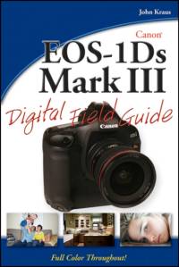 Canon EOS–1Ds Mark III Digital Field Guide av John Kraus