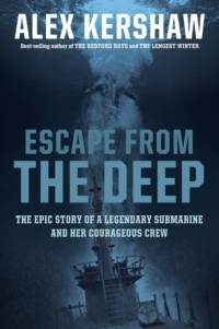 Escape from the Deep av Alex Kershaw
