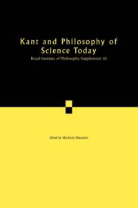 Kant and Philosophy of Science Today
