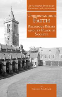 Understanding Faith av Stephen R.L. Clark