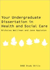 Your Undergraduate Dissertation in Health and Social Care av Nicholas Stephen Robert Walliman