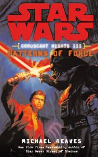 Star Wars: Coruscant Nights III - Patterns of Force av Michael Reaves
