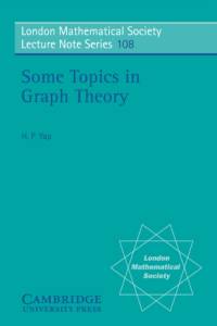 Some Topics in Graph Theory av Hian Poh Yap