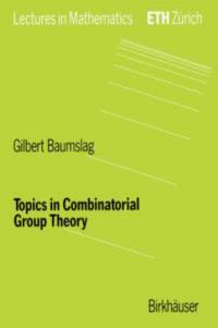 Topics in Combinatorial Group Theory av Gilbert Baumslag
