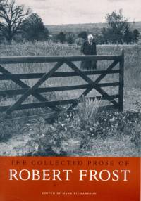 The Collected Prose of Robert Frost av Robert Frost