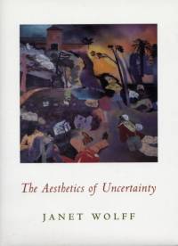 The Aesthetics of Uncertainty av Janet Wolff