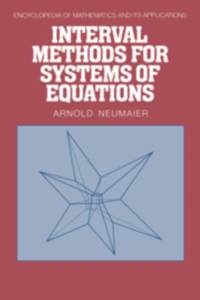 Interval Methods for Systems of Equations av A. (Albert-Ludwigs-Universitat Freiburg Neumaier