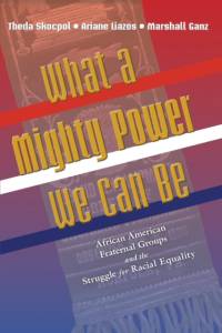 What a Mighty Power We Can Be av Theda Skocpol