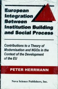 European Integration Between Institution Building & Social Process av Peter Herrmann