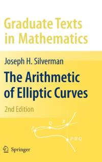 The Arithmetic of Elliptic Curves av Joseph H. Silverman