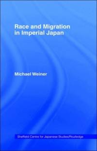 Race and Migration in Imperial Japan av Michael Weiner