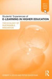 Students' Experiences of e-Learning in Higher Education av Robert (University of Sydney Ellis