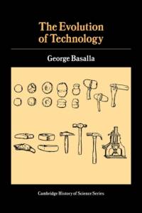 The Evolution of Technology av George (University of Delaware) Basalla