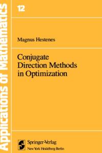 Conjugate Direction Methods in Optimization av M.R. Hestenes