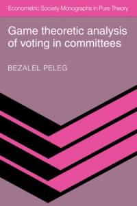 Game Theoretic Analysis of Voting in Committees av Bezalel Peleg