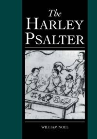The Harley Psalter av William (University of Cambridge) Noel