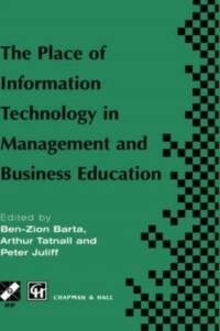 The Place of Information Technology in Management and Business Education av Ben-Zion Barta