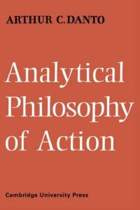 Analytical Philosophy of Action av Arthur C. Danto