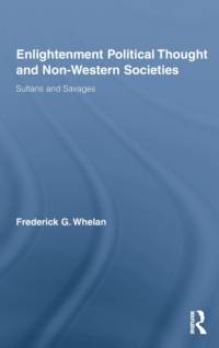 Enlightenment Political Thought and Non-Western Societies av Frederick G. (University of Pittsburgh Whelan