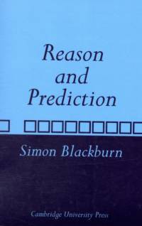 Reason and Prediction av Simon Blackburn