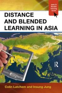 Distance and Blended Learning in Asia av Colin (Open Learning Consultant Latchem