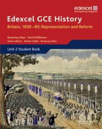 Edexcel GCE History AS Unit 2 B1 Britain, 1830-85: Representation and Reform av Rosemary Rees