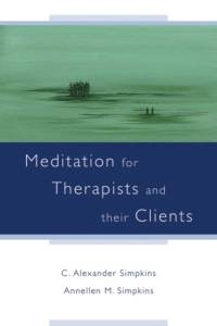 Meditation for Therapists and their Clients av C. Alexander Simpkins