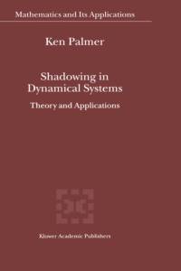 Shadowing in Dynamical Systems av K.J. Palmer