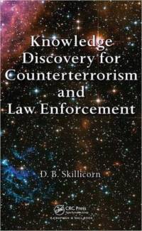 Knowledge Discovery for Counterterrorism and Law Enforcement av David Skillicorn