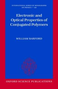 Electronic and Optical Properties of Conjugated Polymers av Barford